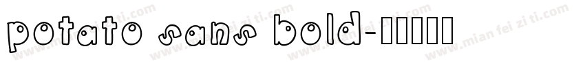 potato sans bold字体转换